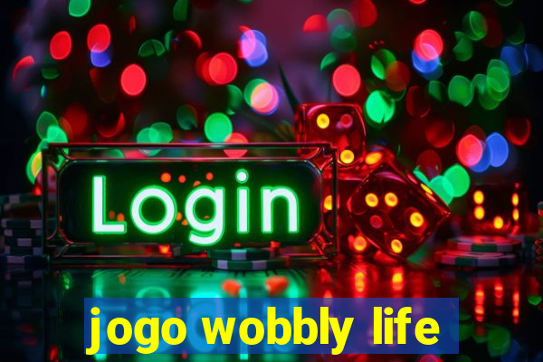jogo wobbly life